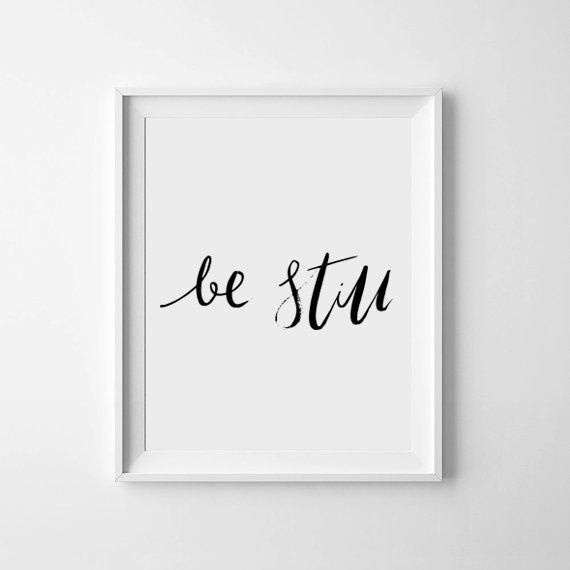 Be Still Home Print