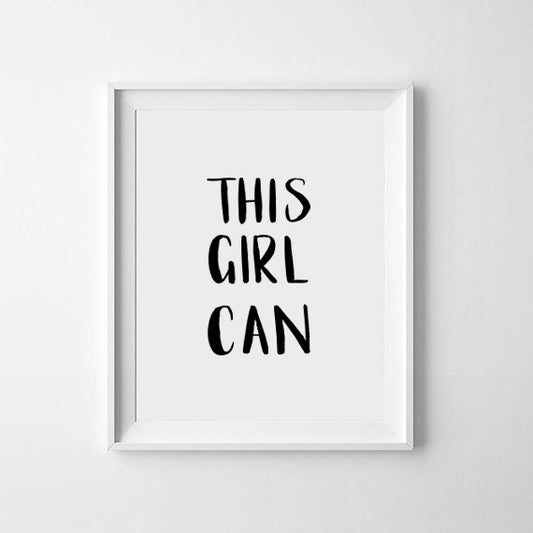 This Girl Can Monochrome Print