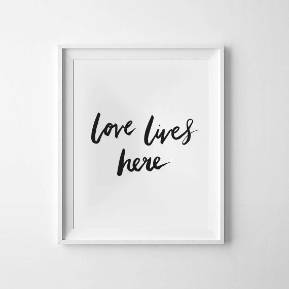 Love Lives Here Monochrome Print